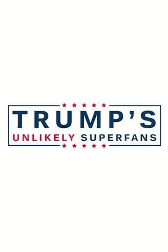 Watch Trump's Unlikely Superfans free online