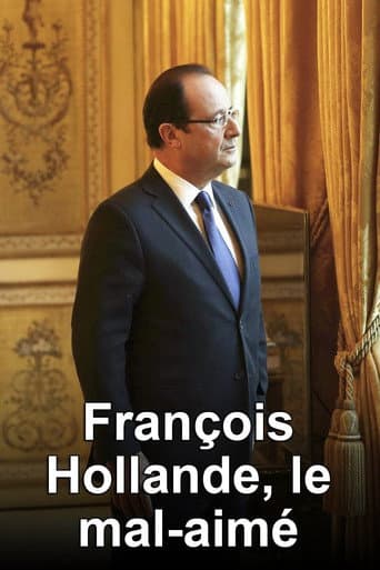 Watch François Hollande, le mal-aimé free online