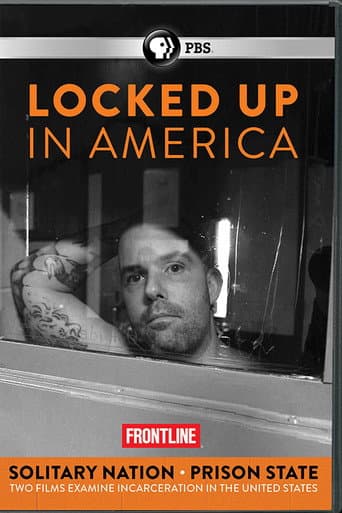 Watch Locked Up in America - Solitary Nation and Prison State free online