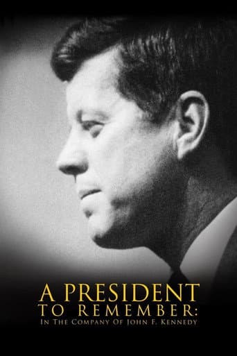 Watch A President to Remember: In the Company of John F. Kennedy free online