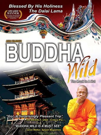 Watch Buddha Wild: Monk in a Hut free online