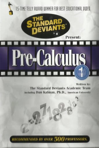 Watch The Standard Deviants: The Dangerous World of Pre-Calculus, Part 1 free online