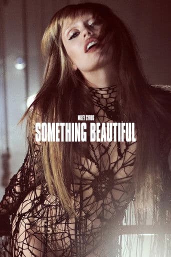 Watch Miley Cyrus: Something Beautiful free online