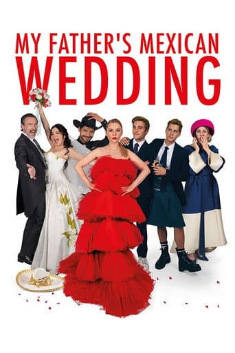 Watch My Father's Mexican Wedding free online