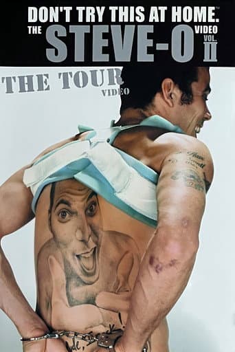 Watch Don't Try This at Home – The Steve-O Video Vol. 2: The Tour free online