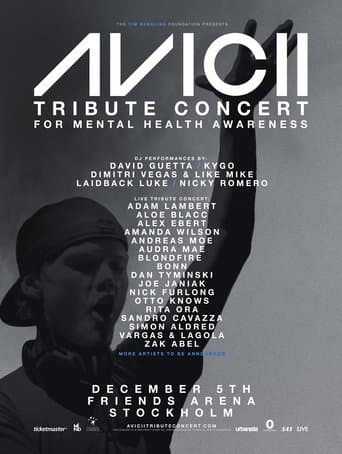 Watch Avicii Tribute Concert - In Loving Memory of Tim Bergling free online