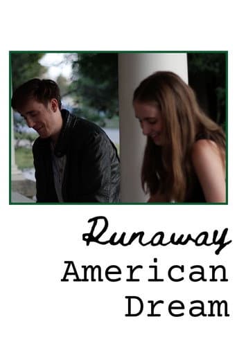 Watch Runaway American Dream free online