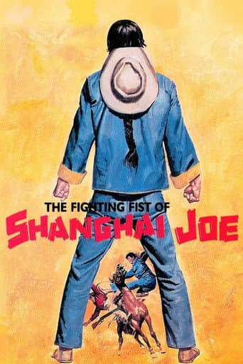 Watch The Fighting Fists of Shanghai Joe free online