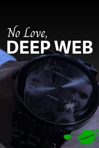 Watch No Love, Deep Web free online