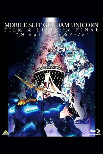 Watch Mobile Suit Gundam Unicorn Film And Live The Final - A Mon Seul Desir free online