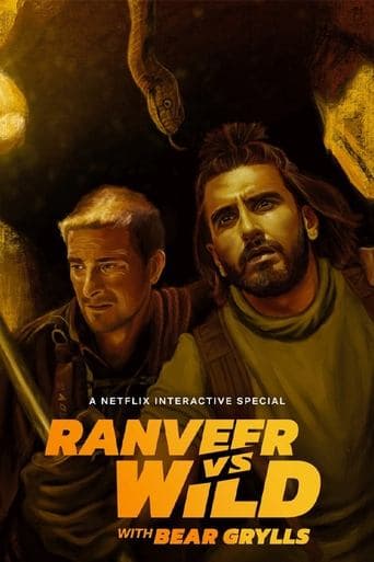 Watch Ranveer vs Wild with Bear Grylls free online