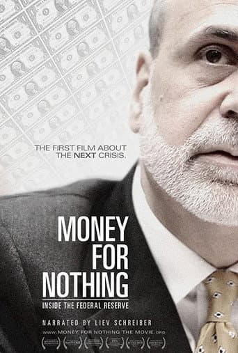 Watch Money for Nothing: Inside the Federal Reserve free online