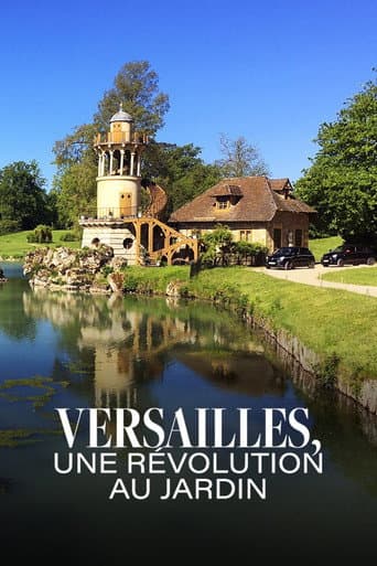 Watch Versailles, une révolution au jardin free online