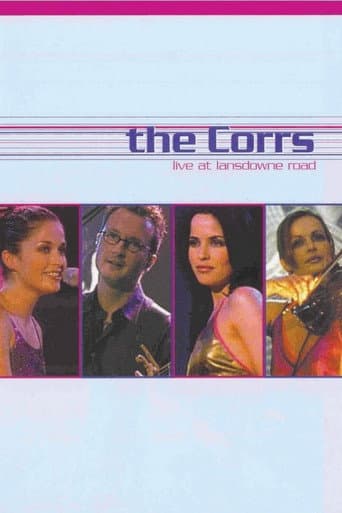 Watch The Corrs: Live at Lansdowne Road free online