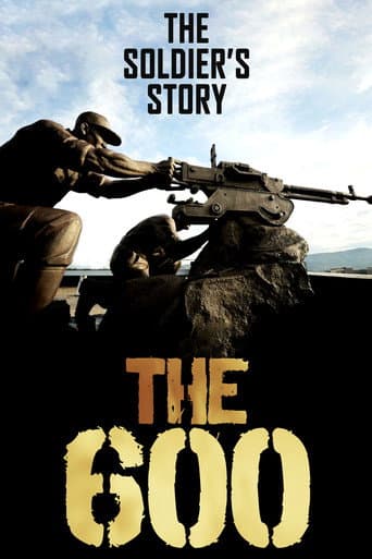 Watch The 600: The Soldier’s Story free online