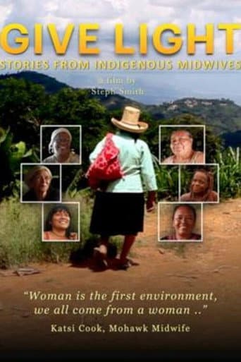 Watch Give Light: Stories from Indigenous Midwives free online