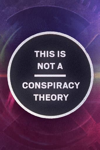 Watch This is Not a Conspiracy Theory free online