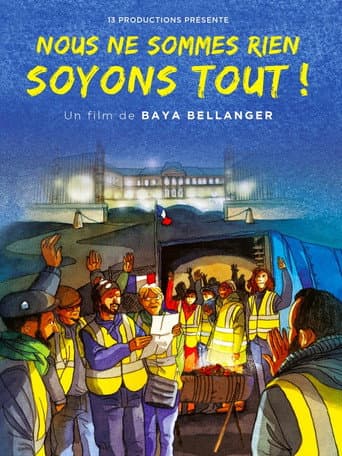 Watch Nous ne sommes rien, soyons tout ! free online