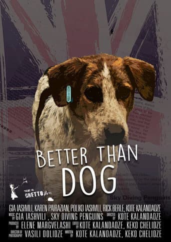 Watch Better Than Dog free online