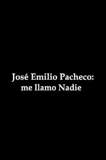 Watch José Emilio Pacheco: me llamo Nadie free online