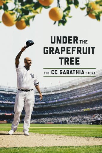 Watch Under the Grapefruit Tree: The CC Sabathia Story free online