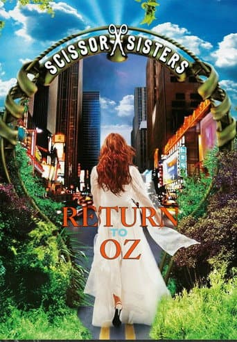 Watch Scissor Sisters: Return to Oz free online