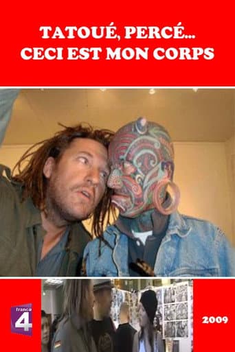 Watch Tatoué percé...Ceci est mon corps free online