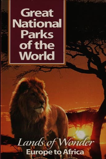 Watch Great National Parks of the World: Lands of Wonder Europe to Africa free online