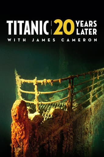 Watch Titanic: 20 Years Later with James Cameron free online