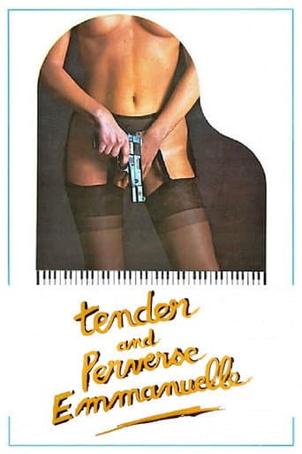 Watch Tender and Perverse Emmanuelle free online