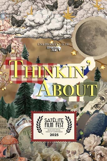 Watch Thinkin' About free online