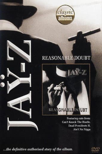 Watch Classic Albums: Jay-Z - Reasonable Doubt free online