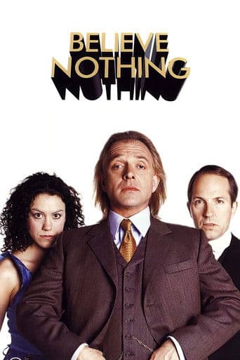 Watch Believe Nothing free online