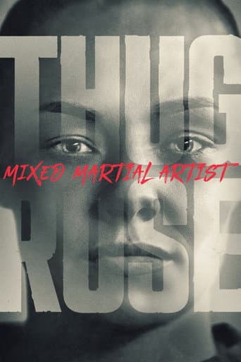 Watch Thug Rose: Mixed Martial Artist free online