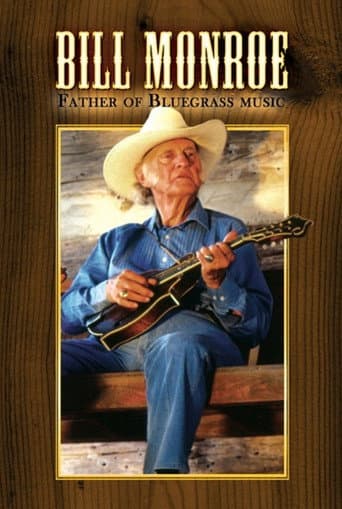 Watch Bill Monroe: Father of Bluegrass Music free online