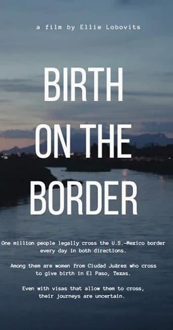Watch Birth on the border free online