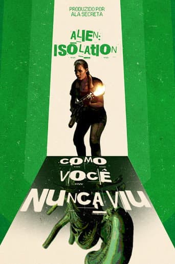 Watch Alien: Isolation Como Você Nunca Viu free online