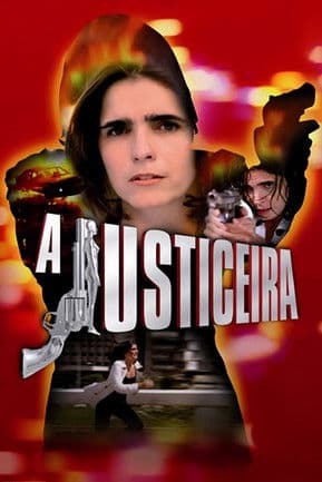 Watch A Justiceira free online