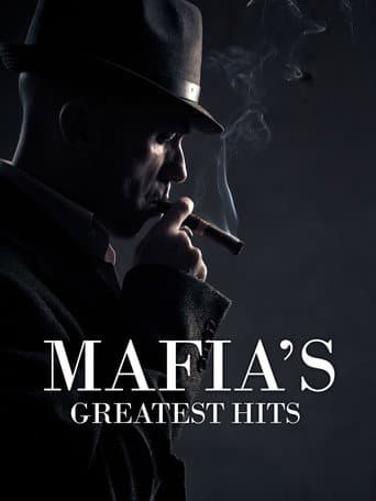 Watch Mafia's Greatest Hits free online
