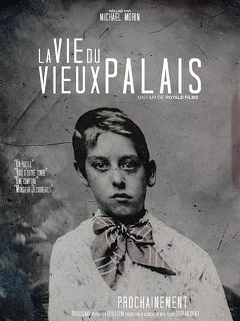 Watch La Vie du Vieux Palais free online