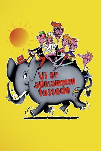 Watch Vi er allesammen tossede free online