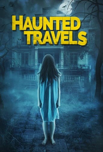 Watch Haunted Travels free online