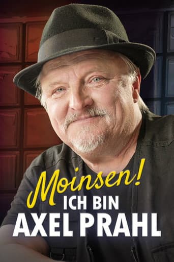Watch Moinsen! Ich bin Axel Prahl free online