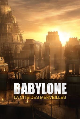 Watch Babylone, la cité des merveilles free online