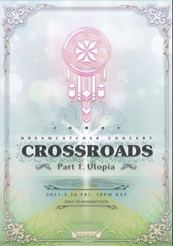 Watch CROSSROADS: Part 1. Utopia free online