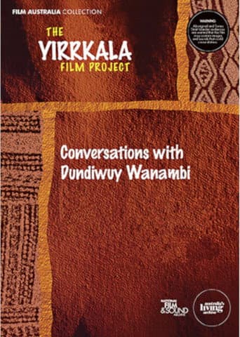 Watch Yirrkala: Conversations with Dundiwuy Wanambi free online