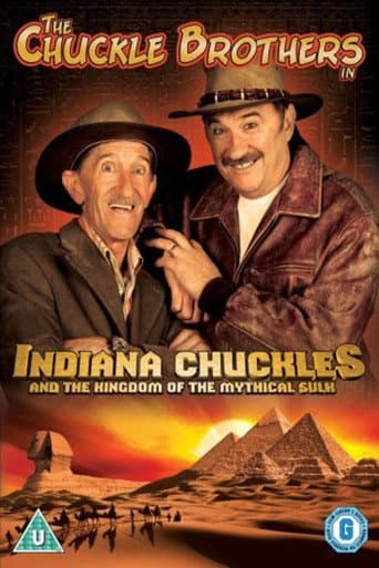 Watch The Chuckle Brothers: Indiana Chuckles And The Kingdom Of The Mythical Sulk free online