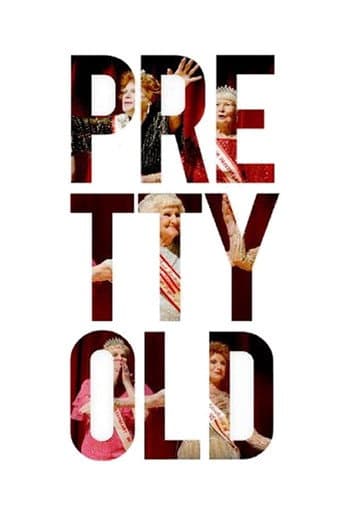 Watch Pretty Old free online