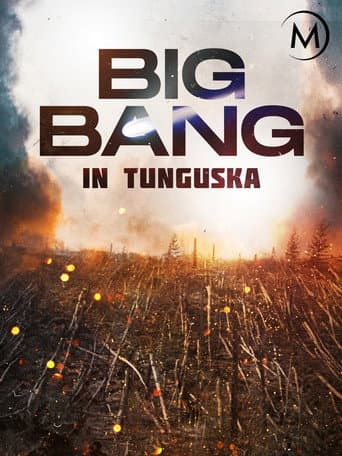Watch Big Bang in Tunguska free online