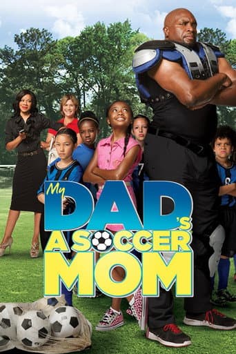 Watch My Dad's a Soccer Mom free online